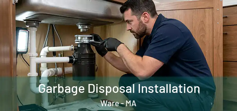 Garbage Disposal Installation Ware - MA