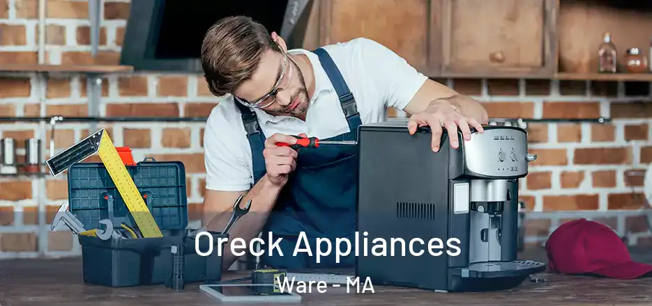 Oreck Appliances Ware - MA