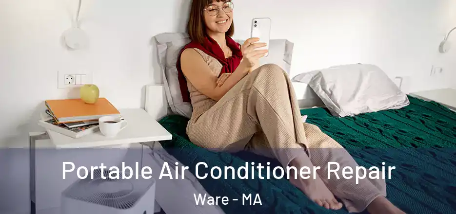 Portable Air Conditioner Repair Ware - MA