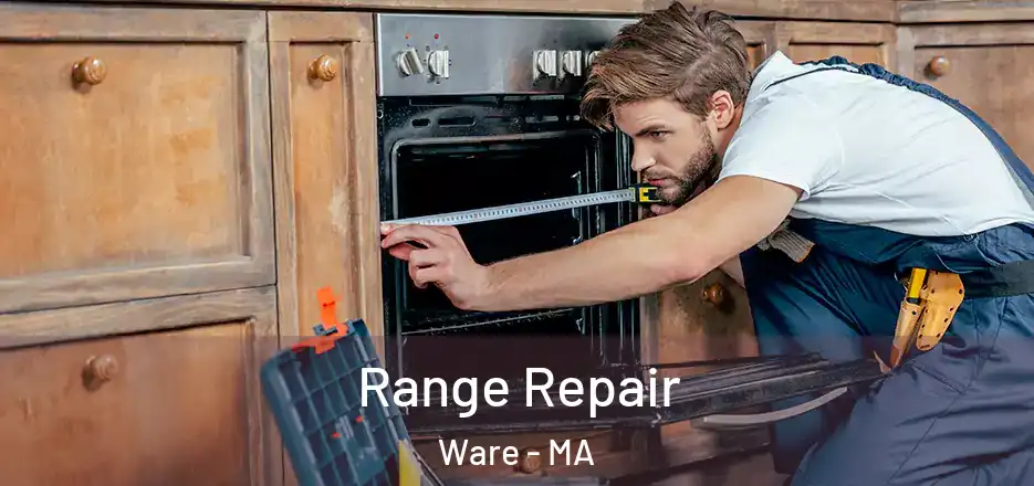 Range Repair Ware - MA