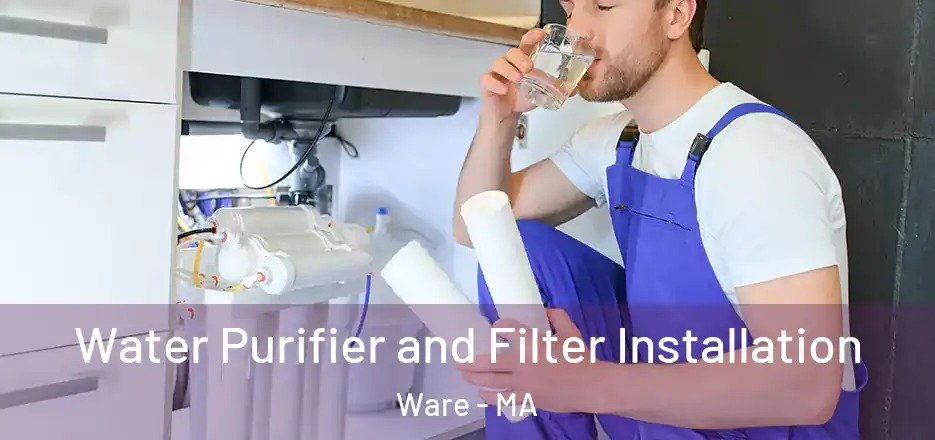 Water Purifier and Filter Installation Ware - MA